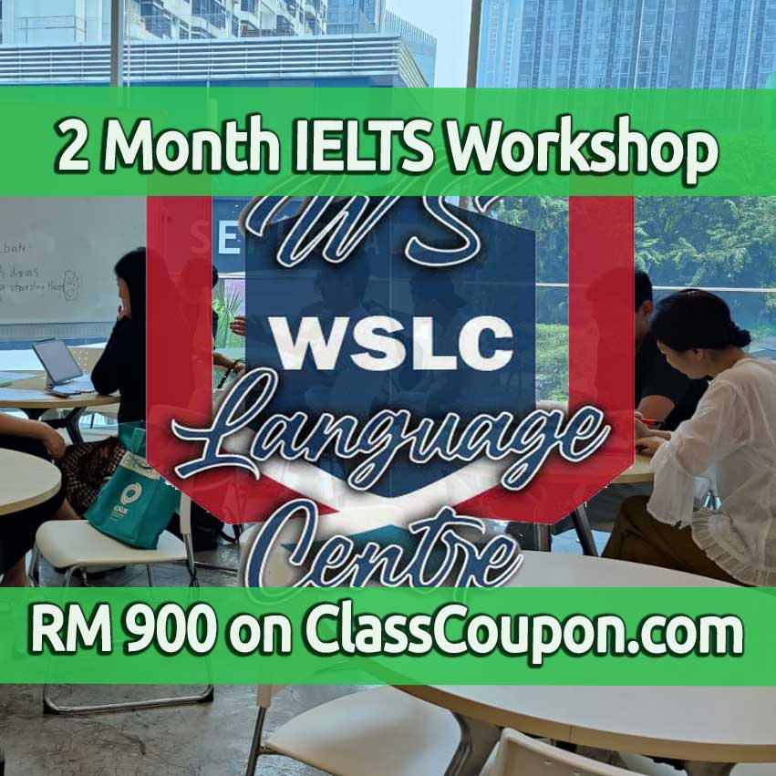 WS Language Centre, situated in Bukit Bintang near Pavilion Mall in Kuala Lumpur, offers a 2-month IELTS Workshop at an affordable price of 900 Malaysian Ringgit