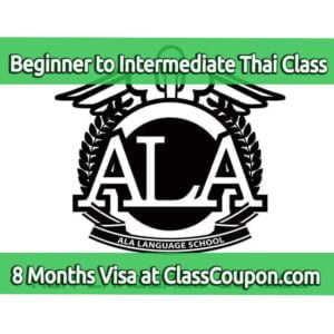 Study Thai language at ALA Language School in Bangkok, Thailand for 8 months and get a long-term visa while studying there