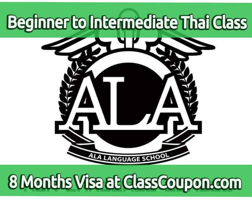Study Thai language at ALA Language School in Bangkok, Thailand for 8 months and get a long-term visa while studying there
