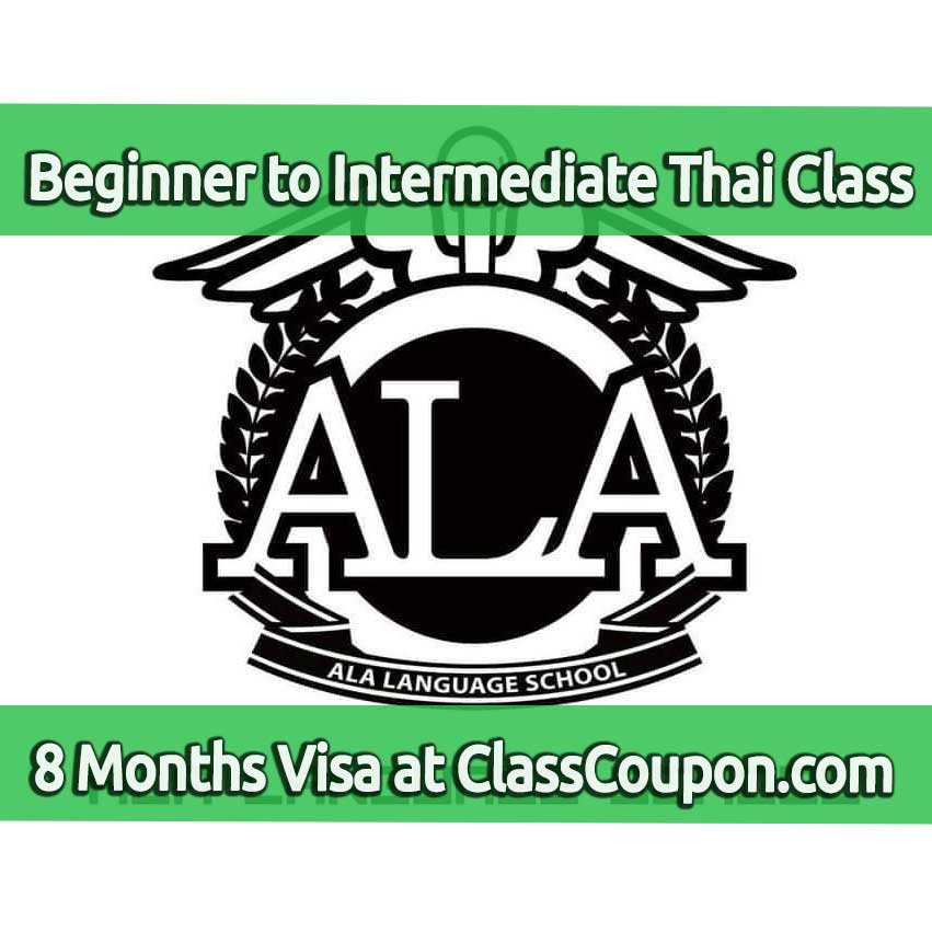 Study Thai language at ALA Language School in Bangkok, Thailand for 8 months and get a long-term visa while studying there