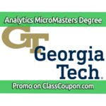 The Analytics: Essential Tools and Methods MicroMasters Program by the Georgia Institute of Technology provides a comprehensive education in analytics