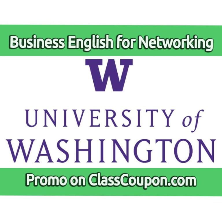 The English for Business Networking Professional Certificate program by the University of Washington offers specialized training in business communication and networking skills
