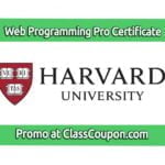 The Computer Science for Web Programming Professional Certificate by Harvard University delivers comprehensive learning for new IT development